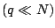 $ (q\ll N)$