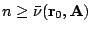 $ n \geq \bar\nu({\mathbf r}_0,{\mathbf A})$
