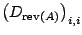 $\displaystyle \left( D_{{\rm rev}(A)} \right)_{i,i}$