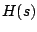 $ H(s)$