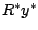 $ R^* y^*$