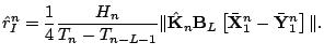$\displaystyle \hat{r}_I^{n} =
\frac{1}{4}\frac{H_n}{T_n - T_{n-L-1}}
\Vert\hat{...
...mathbf{B}_L
\left[\bar{\mathbf{X}}_{1}^n
-\bar{\mathbf{Y}}_{1}^n\right] \Vert.
$