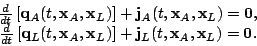 \begin{displaymath}
\begin{array}{c} \frac{d}{dt}\left
[\mathbf{q}_{A}(t,\mathbf...
...hbf{j}_{L}(t,\mathbf{x}_A,\mathbf{x}_L)=\mathbf{0}.
\end{array}\end{displaymath}