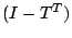$ (I-T^T)$