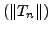 $ (\left\Vert T_n \right\Vert)$