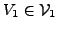 $ V_1 \in \mathcal{V}_1$