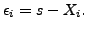 $\displaystyle \epsilon_i = s - X_i.$