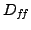 $ D_{f\hspace{-0.1667 em}f}$