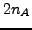 $ 2 n_A$