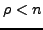 $ \rho<n$