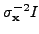 $ \sigma_{\mathbf{x}}^{-2}I$