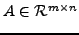 $ A \in \mathcal{R}^{m\times n}$