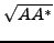 $ \sqrt{A A^*}$