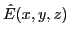 $\displaystyle \hat{E}(x,y,z)$