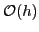 $ \mathcal{O}(h)$
