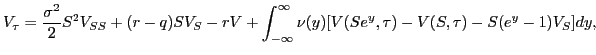 $\displaystyle V_\tau =
\frac{\sigma^2}{2}S^2V_{SS} +
(r-q)SV_S - rV + \int_{-\infty}^{\infty} \nu(y)[V(Se^y,\tau) - V(S,\tau) -
S(e^y - 1) V_S]dy,$