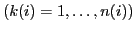 $ (k(i) = 1,\dots,n(i))$