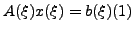 $\displaystyle {A}(\xi)x(\xi)={b}(\xi) \eqno{(1)}
$