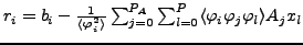 $ r_i = b_{i} -
\frac{1}{\langle \varphi_i^2 \rangle}
\sum_{j=0}^{P_{A}}\sum_{l=0}^{P} \langle
\varphi_{i}\varphi_{j}\varphi_{l} \rangle A_{j}x_{l}$
