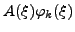 $ A(\xi)\varphi_{k}(\xi)$