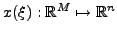 $ x(\xi): \mathbb{R}^M \mapsto \mathbb{R}^{n}$