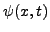 $ \psi(x,t)$