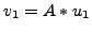 $ v_1 = A * u_1$