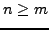 $ n\geq{m}$
