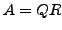 $ A=QR$