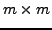 $ m\times{m}$