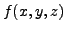 $\displaystyle f(x,y,z)$