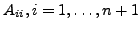 $ A_{ii},i=1,\ldots,n+1$