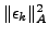 $ \Vert\epsilon_k\Vert^2_A$