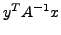 $ y^TA^{-1}x$