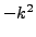 $ -k^2$