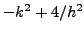 $ -k^2+4/h^2$