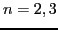 $ n=2,3$