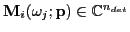 $ \mathbf{M}_i(\omega_j; \mathbf{p})\in\mathbb{C}^{n_{det}}$