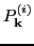 $ P^{(i)}_{\bf k}$
