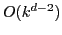 $ O(k^{d-2})$