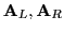 $ {\bf A}_L, {\bf A}_R$