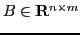 $ B \in
\mathbf{R}^{n \times m}$