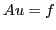 $ Au=f$