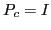 $ P_c = I$