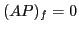$ (AP)_f = 0 $