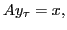 $\displaystyle Ay_{\tau}=x,$