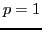 $ p=1$