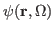 $ \psi(\textbf{r},\Omega)$