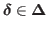 $ \boldsymbol{\delta} \in
\boldsymbol{\Delta}$