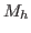 $ M_h$